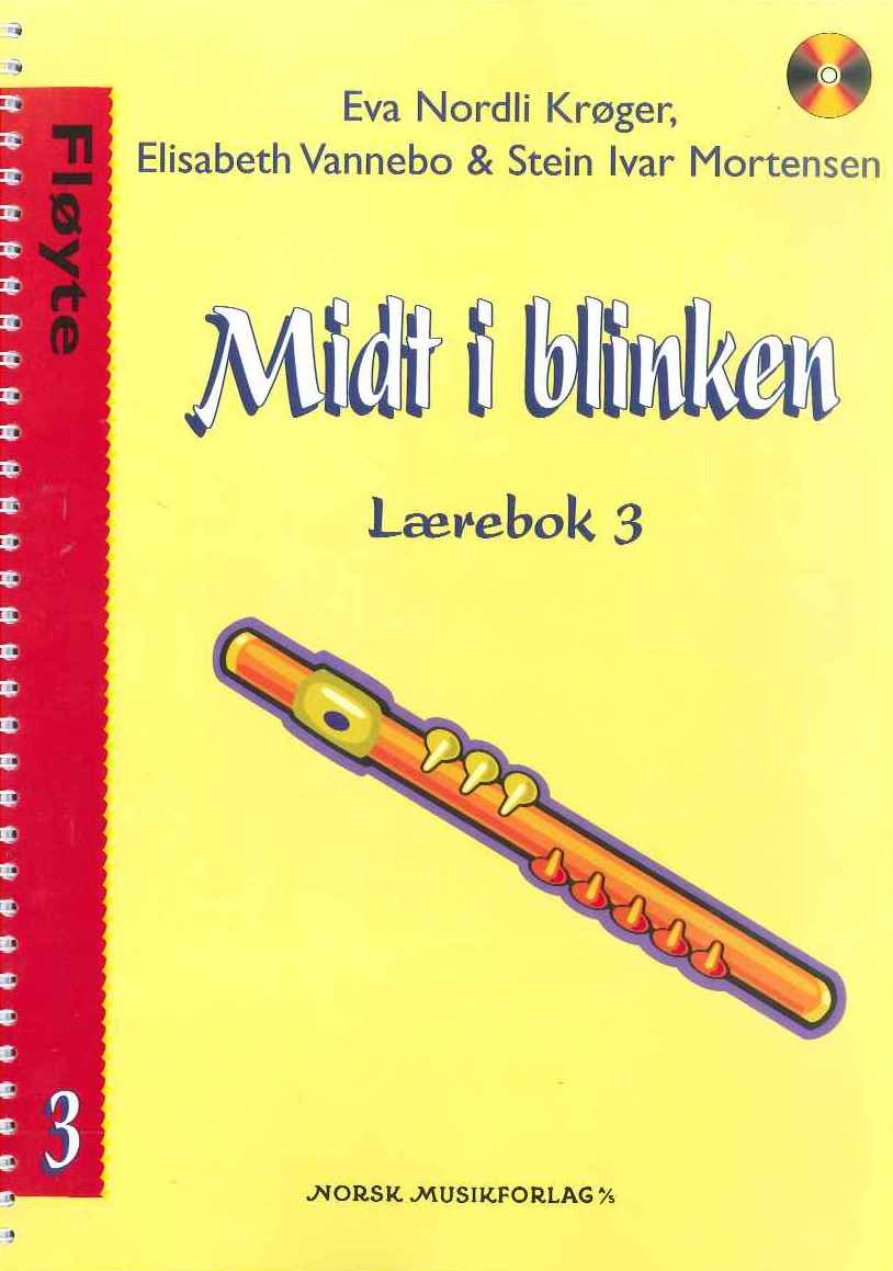 Midt i blinken 3. Fløyte